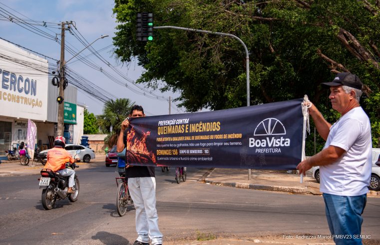 Boa Vista intensifica ações de conscientização contra queimadas em blitzes educativas