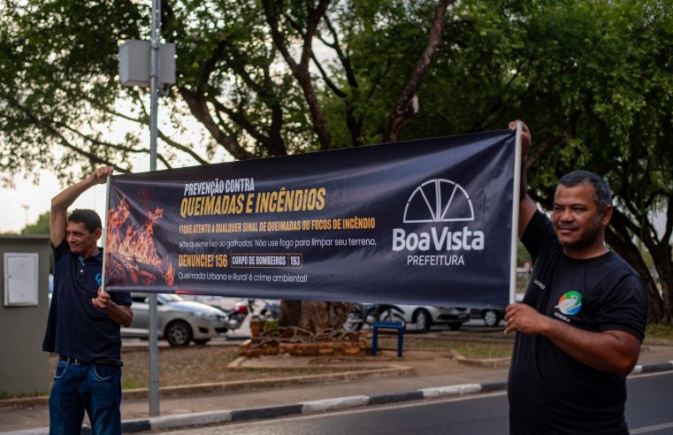 Prefeitura de Boa Vista intensifica ações de combate a queimadas e incêndios na capital